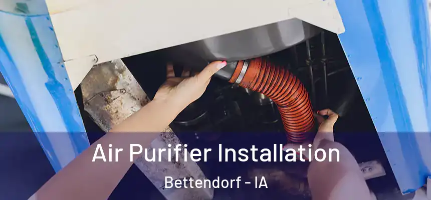 Air Purifier Installation Bettendorf - IA
